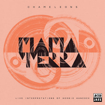 MAMA TERRA - Chameleons (Live Interpretations Of Herbie Hancock) - LP - Vinyl [FEB 14]