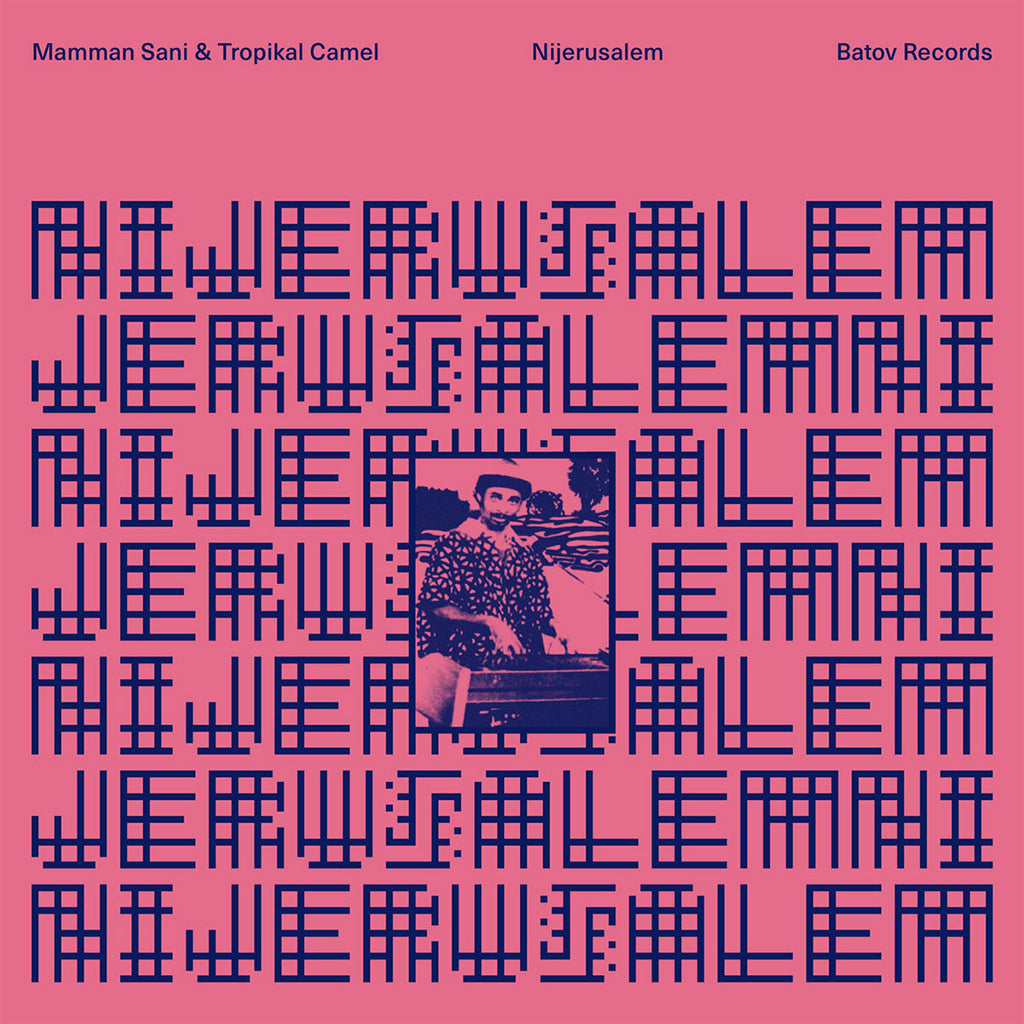 MAMMAN SANI & TROPIKAL CAMEL - Nijerusalem - LP - Transparent Pink Vinyl [SEP 20]