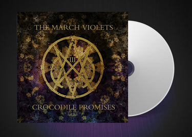 THE MARCH VIOLETS - Crocodile Promises (Repress) - CD [FEB 14]