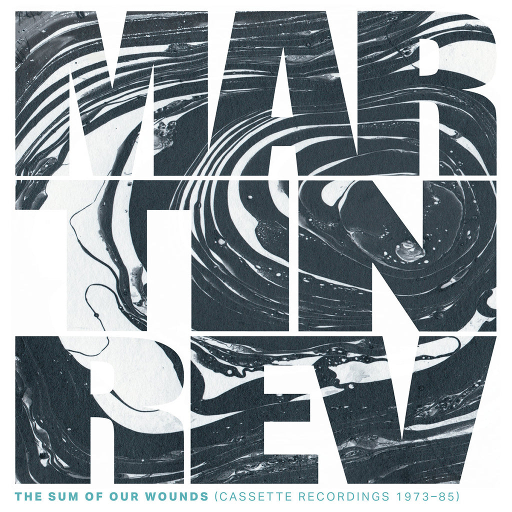 MARTIN REV - The Sum Of Our Wounds (Cassette Recordings 1973-85) - LP - Red Vinyl