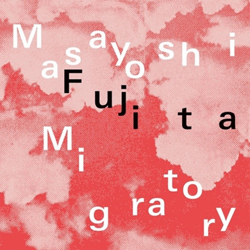 MASAYOSHI FUJITA - Migratory - LP - Clear Vinyl [SEP 6]