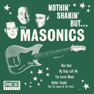 THE MASONICS - Nothin' Shakin' But... EP - 7'' - Vinyl [DATE TBC]