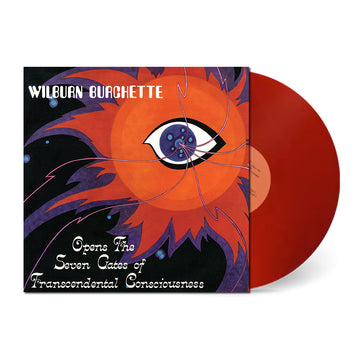 MASTER WILBURN BURCHETTE - Opens The Seven Gates Of Transcendental Consciousness (2024 Reissue) - LP - Opaque Red Vinyl