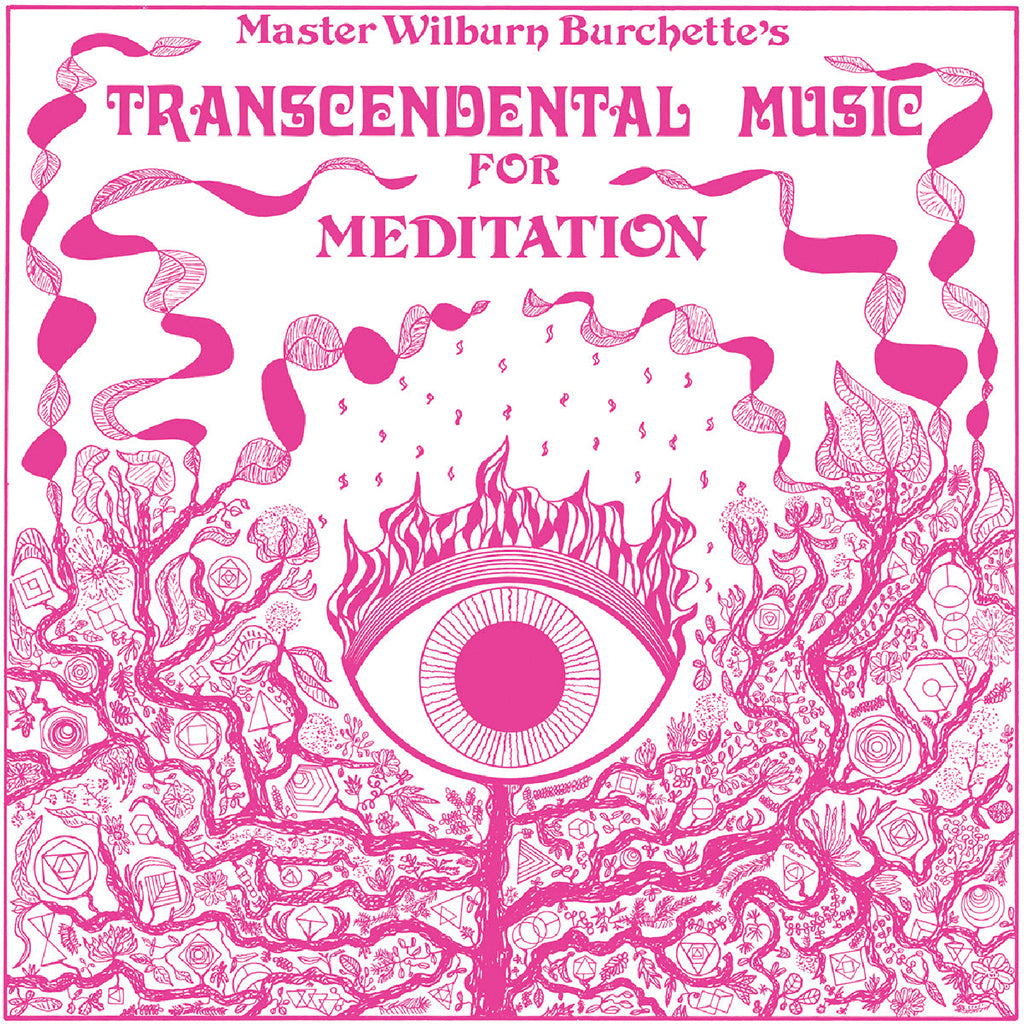 MASTER WILBURN BURCHETTE - Transcendental Music For Meditation (2024 Reissue) - LP - Black Vinyl [JUN 14]