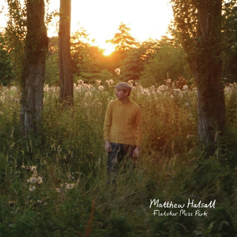 MATTHEW HALSALL - Fletcher Moss Park (2023 Reissue) - LP - Dark Green Vinyl