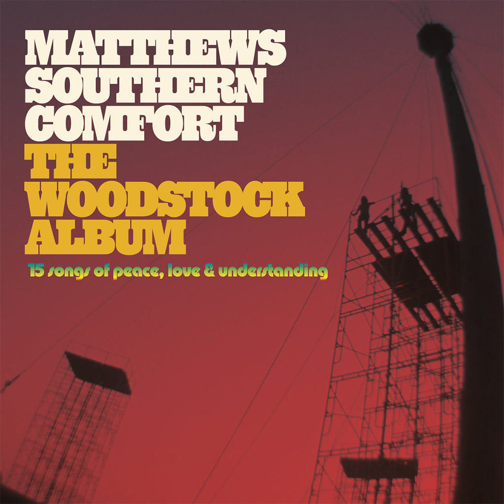 MATTHEWS SOUTHERN COMFORT - The Woodstock Album - LP - Vinyl [JUL 28]