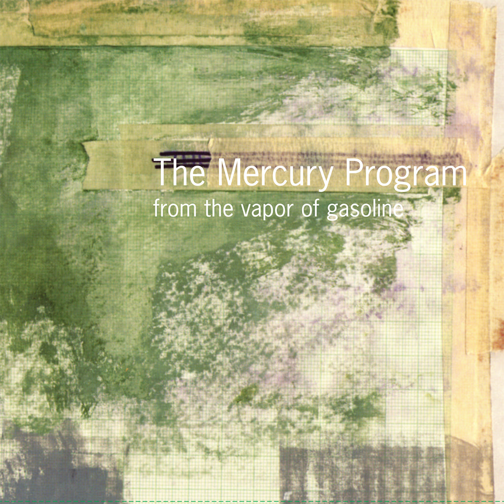 THE MERCURY PROGRAM - From The Vapor Of Gasoline (25th Anniversary Edition) - LP - Black Vinyl [OCT 10]