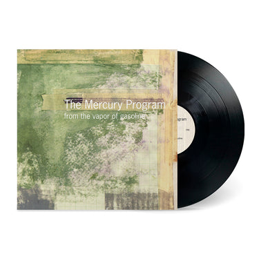 THE MERCURY PROGRAM - From The Vapor Of Gasoline (25th Anniversary Edition) - LP - Black Vinyl [OCT 10]