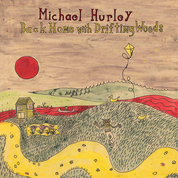 MICHAEL HURLEY - Back Home With Drifting Woods (Reissue) - LP - Vinyl