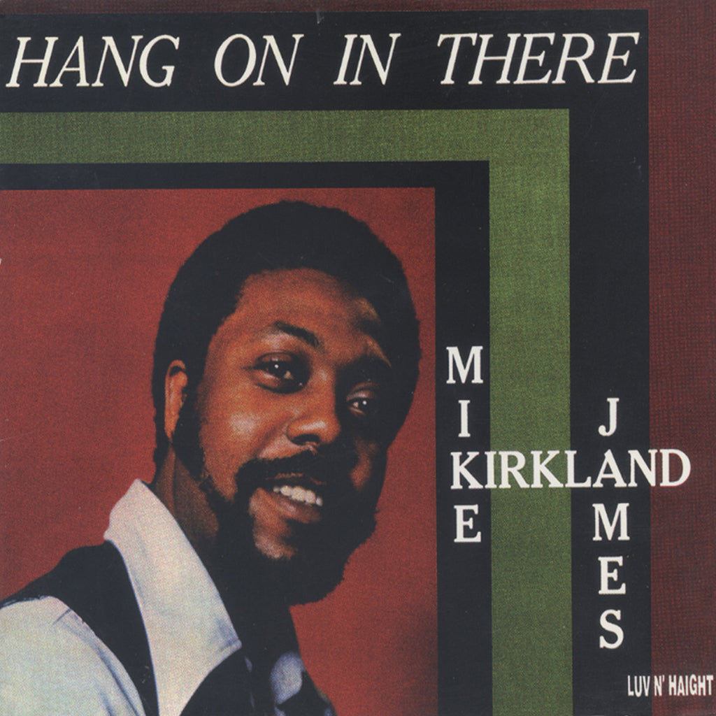 MIKE JAMES KIRKLAND - Hang On In There [Black Friday 2023]  - LP - 180g Vinyl [NOV 24]