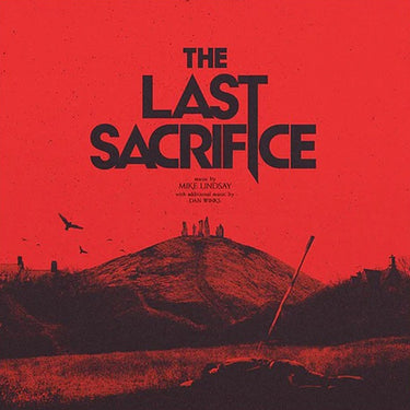MIKE LINDSAY - The Last Sacrifice - LP - Red Vinyl [NOV 28]