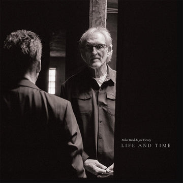MIKE REID & JOE HENRY - Life And Time - 2LP - Vinyl [SEP 5]