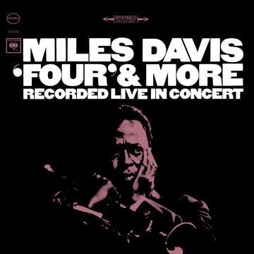 MILES DAVIS - Four & More (Recorded Live In Concert) [Reissue] - LP - 180g Vinyl [NOV 15]