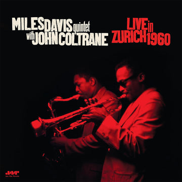 MILES DAVIS QUINTET WITH JOHN COLTRANE - Live In Zurich 1960 (2024 Jazz Wax Reissue) - LP - 180g Vinyl