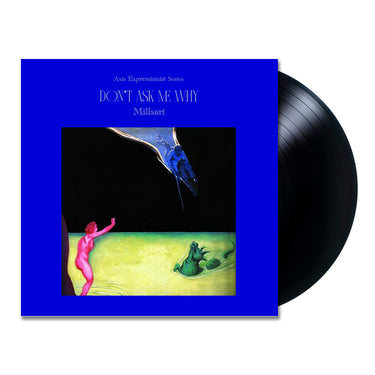 MILLSART - Don’t Ask Me Why - 12'' EP - Vinyl