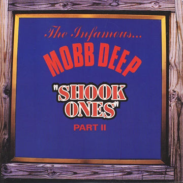 MOBB DEEP - Shook Ones (Part 2 and Part 1) [2023 Repress] - 7'' - Vinyl [NOV 24]