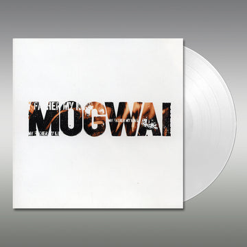 MOGWAI - My Father, My King [Black Friday 2023] - 12'' - White Vinyl [NOV 24]