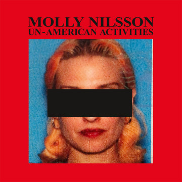 MOLLY NILSSON - Un-American Activities - LP - Black Vinyl [SEP 13]