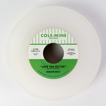 MONOPHONICS & KELLY FINNIGAN - Love You Better / The Shape Of My Teardrops - 7'' - Opaque Natural Vinyl