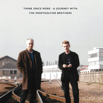 THE MONTGOLFIER BROTHERS - Think Once More - A Journey With... - 2LP - Black Vinyl [JUN 6]