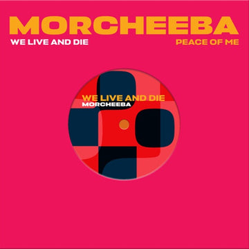 Morcheeba - We Live And Die / Peace Of Me - 7" Transparent Orange  [Record Store Day 2025]