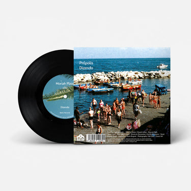 MORIAH PLAZA - Própolis - 7'' - Vinyl [NOV 7]