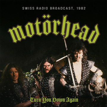 MOTÖRHEAD - Turn You Down Again (Swiss Radio Broadcast 1982) - CD [APR 18]