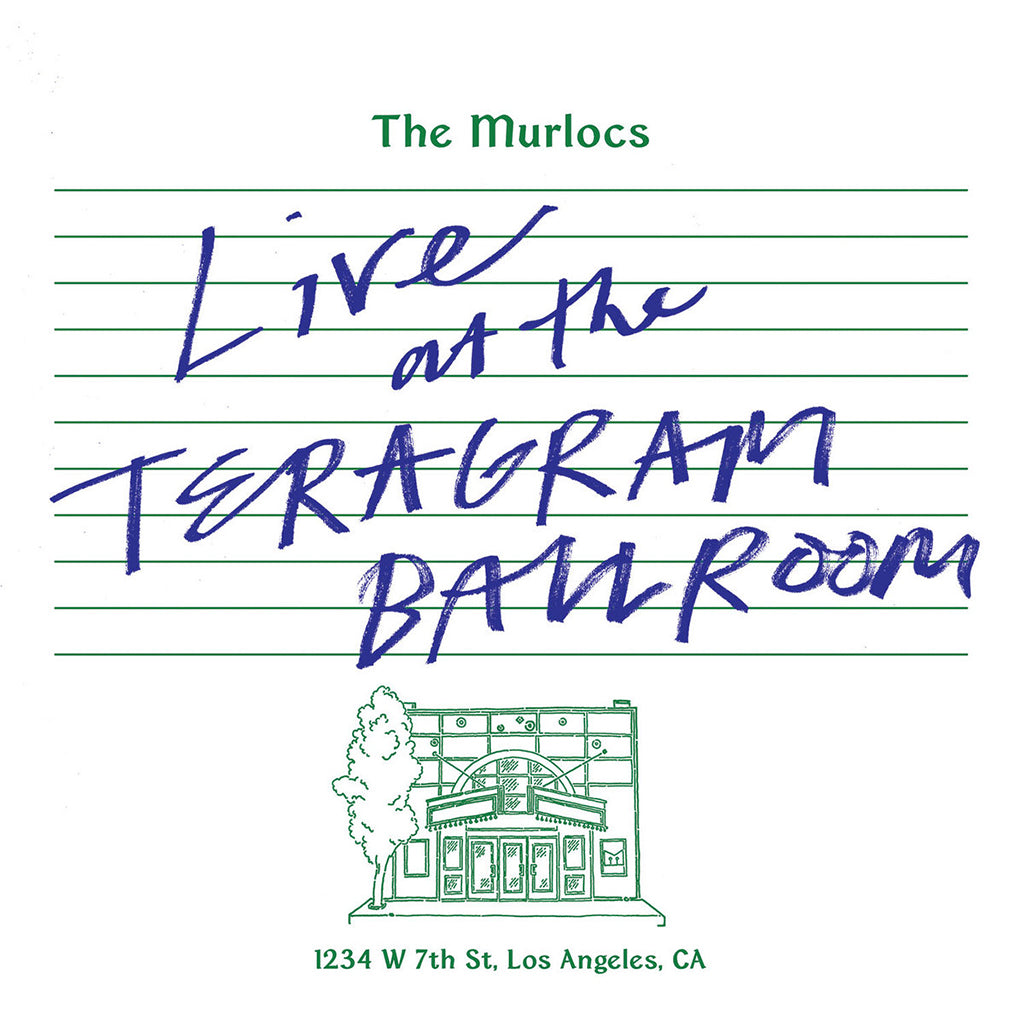 THE MURLOCS - Live At The Teragram Ballroom - 2LP - Green Splatter Vinyl [JUN 7]