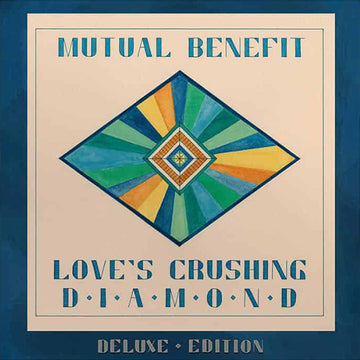 MUTUAL BENEFIT - Love's Crushing Diamond (Deluxe Edition Inc. Cowboy's Prayer EP) - LP - Vinyl [DEC 20]
