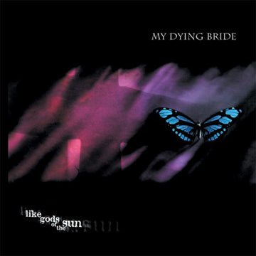 MY DYING BRIDE - Like Gods Of The Sun (Reissue) - LP - 180g Vinyl [OCT 25]