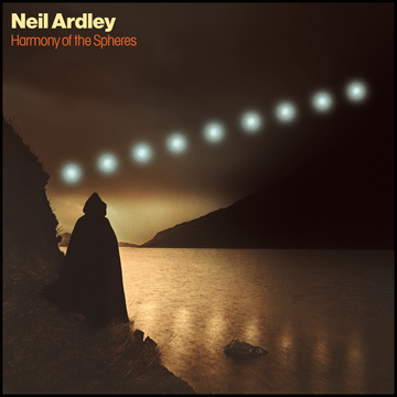 NEIL ARDLEY - Harmony of the Spheres - LP - 180g Vinyl