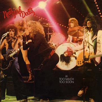 NEW YORK DOLLS - Too Much Too Soon - LP - 180g Vinyl