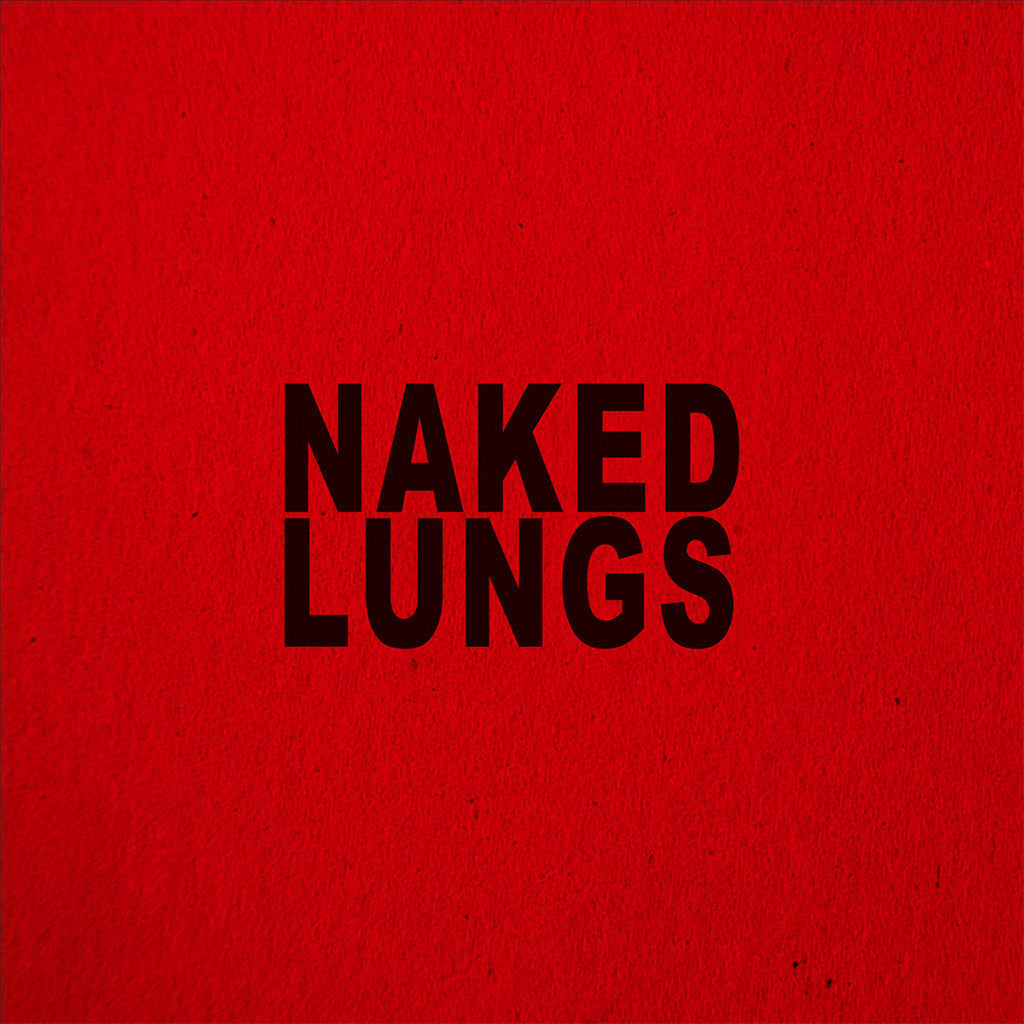 NAKED LUNGS - Naked Lungs - 12'' EP - Red Vinyl