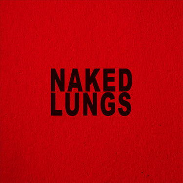 NAKED LUNGS - Naked Lungs - 12'' EP - Red Vinyl