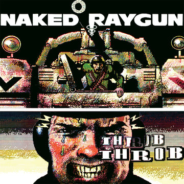 NAKED RAYGUN - Throb Throb (Remastered) - LP - 'Green Swirl' Colour Vinyl [OCT 24]