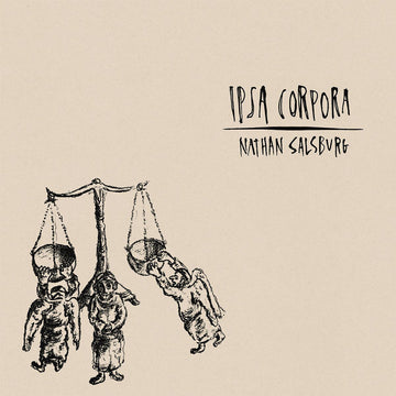 NATHAN SALSBURG - Ipsa Corpora - LP - Vinyl [JUN 20]