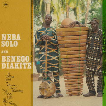NEBA SOLO & BENEGO DIAKITÉ - A Djinn And A Hunter Went Walking - LP - Vinyl [FEB 13]