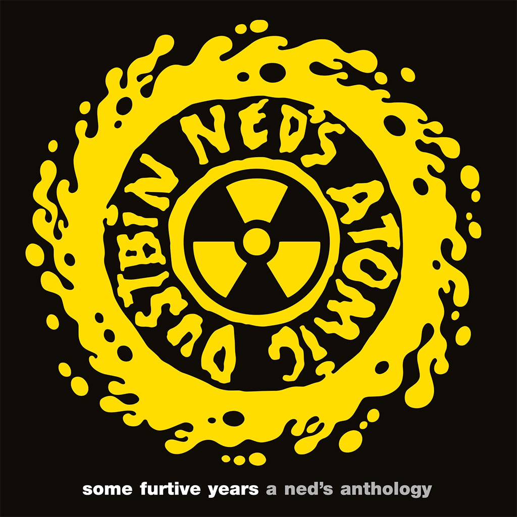 NED'S ATOMIC DUSTBIN - Some Furtive Years - A Ned’s Anthology (Reissue with Etching) - 2LP - 180g Yellow Vinyl