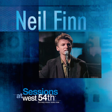NEIL FINN - Sessions at West 54th Street
