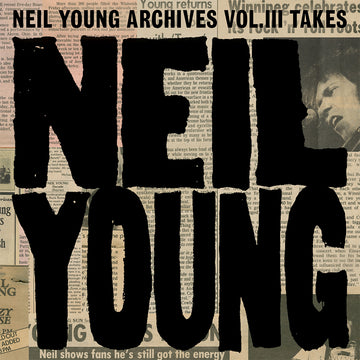 NEIL YOUNG - Archives Vol. III Takes - 2LP - Gatefold Black Vinyl