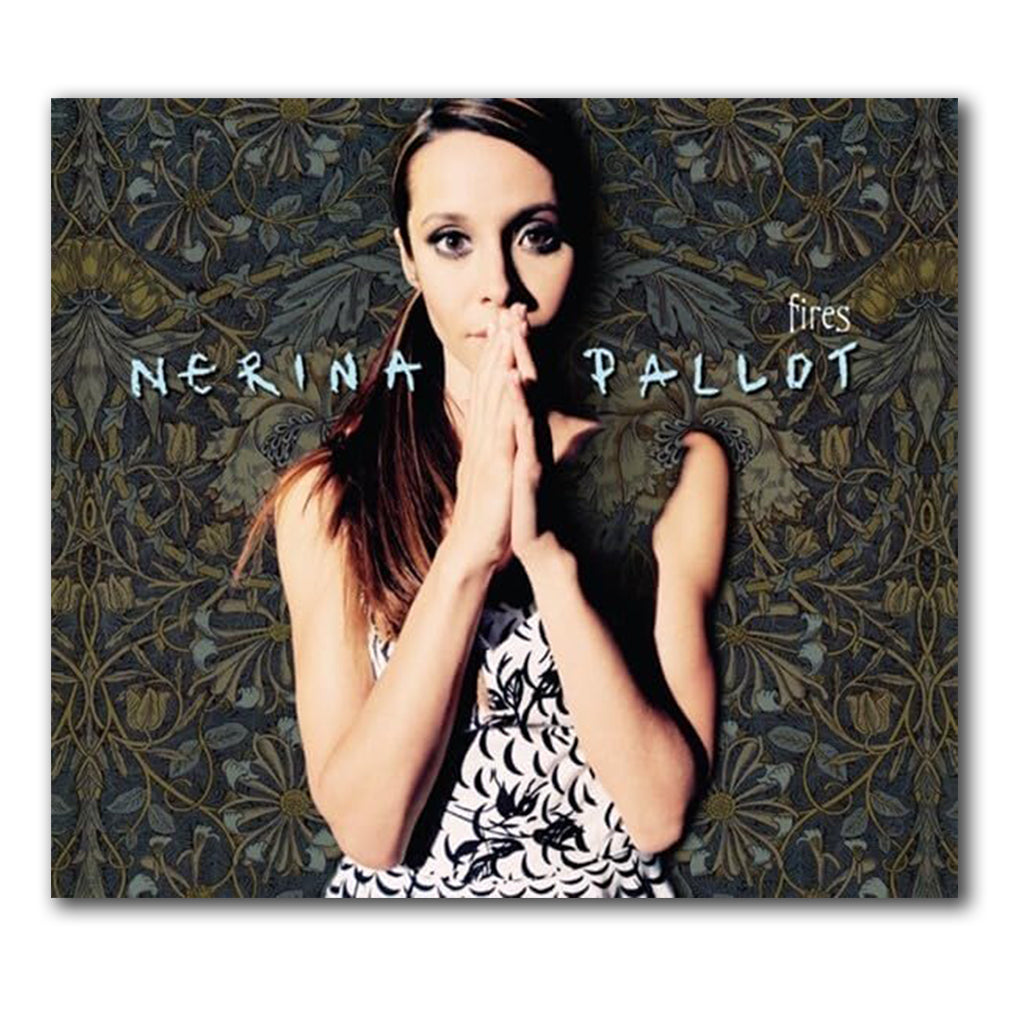 NERINA PALLOT - Fires (Remastered & Expanded) - 2CD [APR 12]