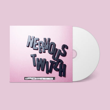 NERVOUS TWITCH - The Day Job Gets In The Way - CD [NOV 21]