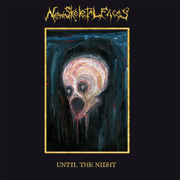 NEW SKELETAL FACES - Until The Night - LP - Vinyl [NOV 1]