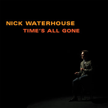 NICK WATERHOUSE - Time's All Gone (Reissue) - LP - Cloudy Dark Burgundy Vinyl