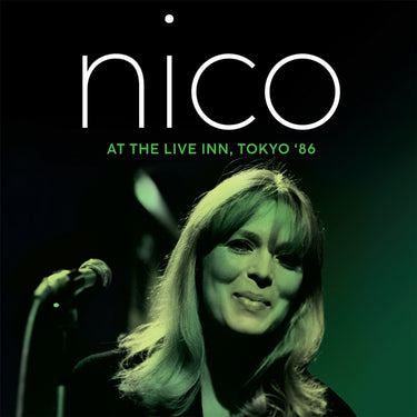 NICO - At the Live Inn, Tokyo '86 - LP - Crystal Clear Green Vinyl [RSD 2024]