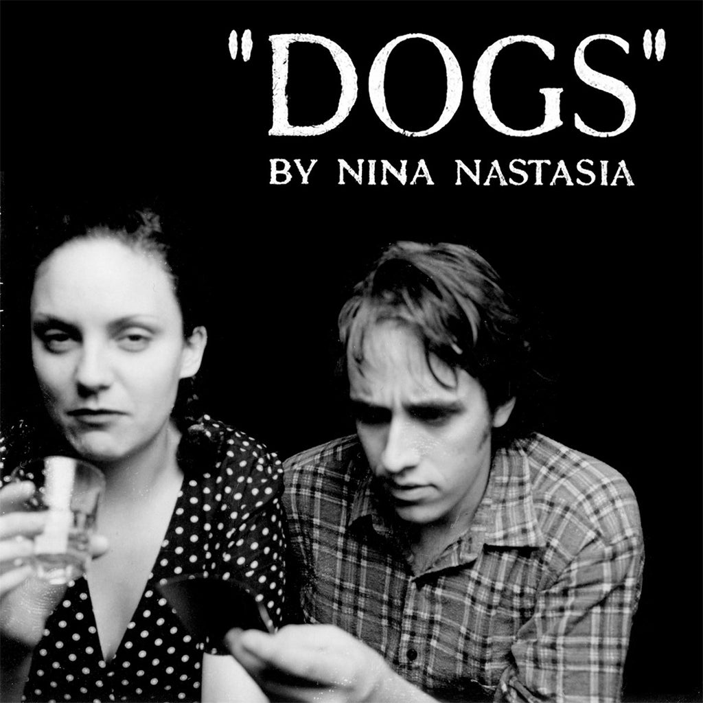 NINA NASTASIA - Dogs (Reissue) - LP - White Vinyl