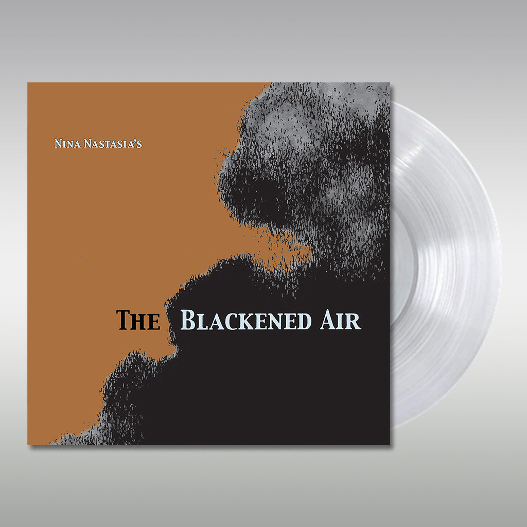 NINA NASTASIA - The Blackened Air - LP - 180g Clear Vinyl [OCT 20]