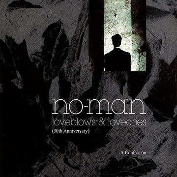 NO-MAN - Loveblows & Lovecries - A Confession (30th Anniversary) - LP - Black Vinyl [JAN 23]