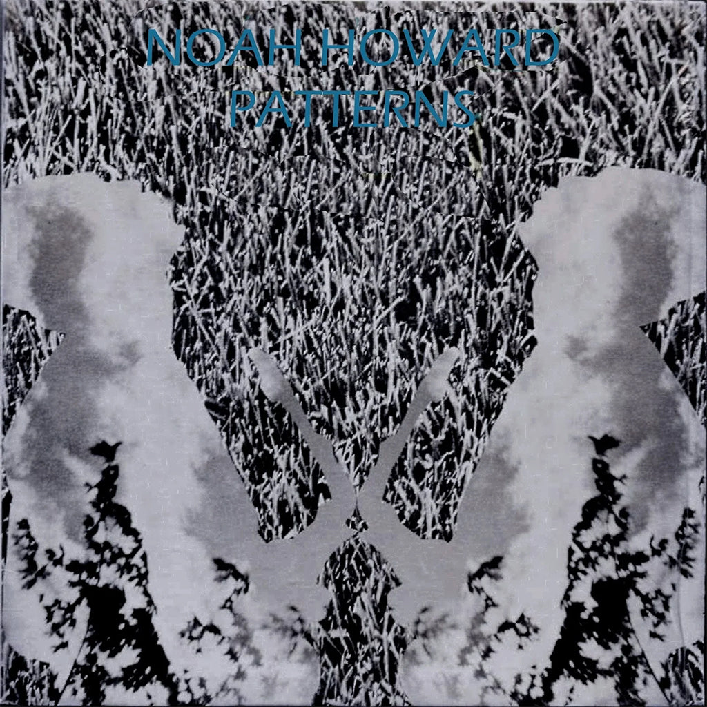 NOAH HOWARD - Patterns  (Reissue) - LP - Gatefold Vinyl [DEC 13]