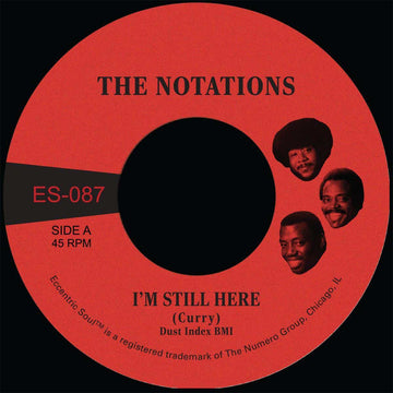 THE NOTATIONS - I'm Still Here b/w What More Can I Say - 7-inch - Black Vinyl [FEB 28]